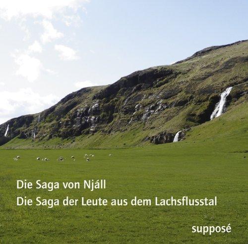 Die Saga-Aufnahmen: Die Saga von Njáll (Njáls saga) / Die Saga der Leute aus dem Lachsflusstal (Laxdaela saga)