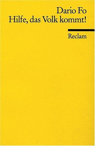Hilfe, das Volk kommt! Mit einem vollständigen Werkverzeichnis der Compagnia Dario Fo / Franca Rame. Tb