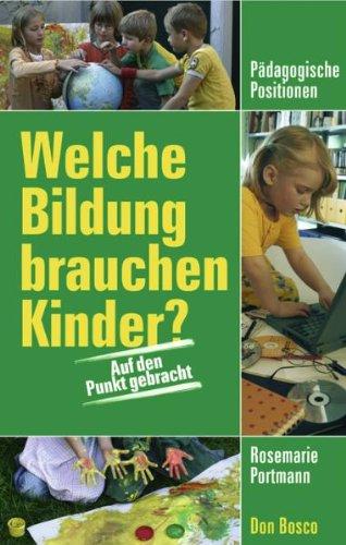 Welche Bildung brauchen Kinder?