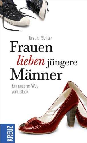 Frauen lieben jüngere Männer: Ein anderer Weg zum Glück