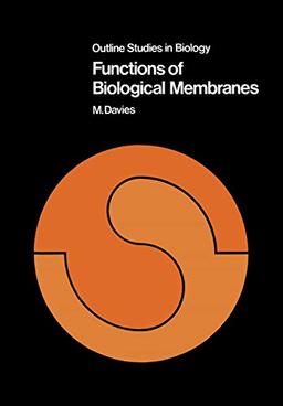 Functions of Biological Membranes (Outline Studies in Biology)