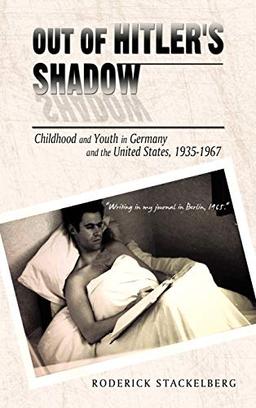 Out of Hitler's Shadow: Childhood and Youth in Germany and the United States, 1935-1967