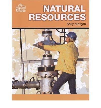 Natural Resources (The Global Village S.)