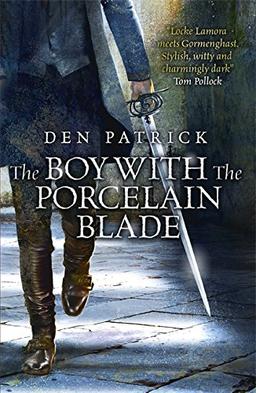 The Boy With the Porcelain Blade (Erebus Sequence)