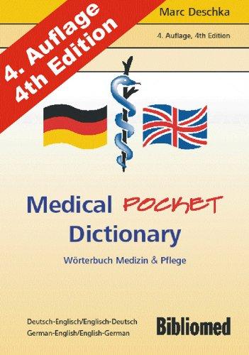 Medical Pocket Dictionary. Wörterbuch Medizin und Pflege. Deutsch / Englisch - English / German