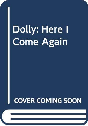 Dolly: Here I Come Again