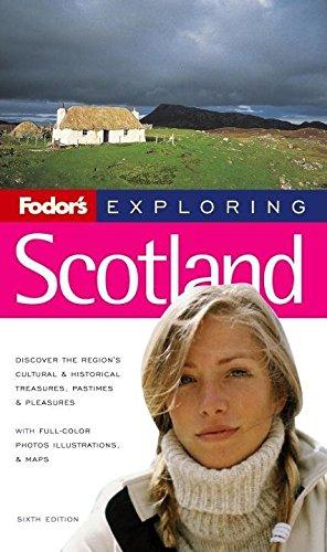 Fodor's Exploring Scotland, 6th Edition (Exploring Guides, 6, Band 6)