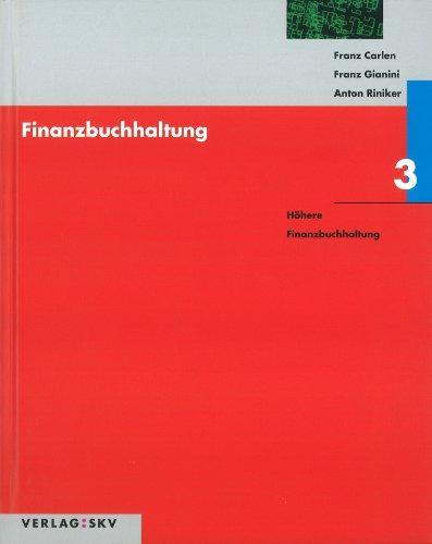 Finanzbuchhaltung / Höhere Finanzbuchhaltung: Theorie und Aufgaben / Lösungen in 2 Bdn.