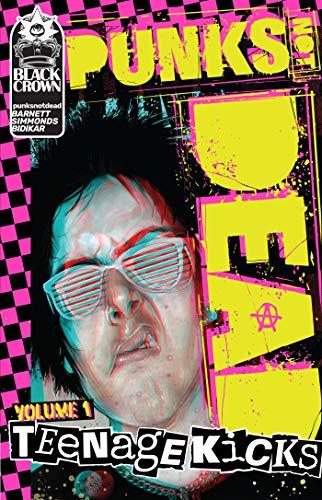 PUNKS NOT DEAD VOL 01 TP TEENAGE KICKS