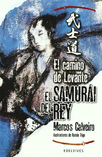 El Camino de Levante (El Samurái del Rey, Band 1)