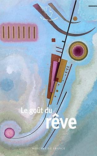 Le goût du rêve