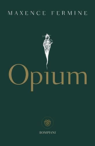 Opium (Tascabili narrativa)