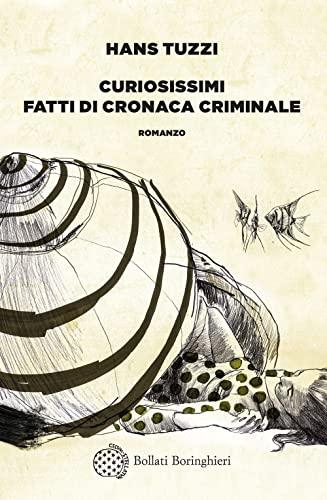 Curiosissimi fatti di cronaca criminale (Varianti)