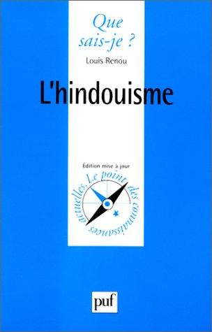 L'HINDOUISME. Treizième édition (Que Sais-Je ?)