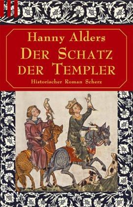 Der Schatz der Templer. Historischer Roman - Scherz.