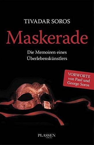 Maskerade: Die Memoiren eines Überlebenskünstlers