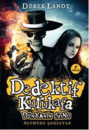 Dedektif Kurukafa - Dünyanin Sonu