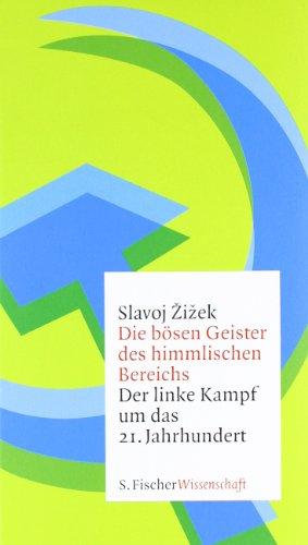 Die bösen Geister des himmlischen Bereichs: Der linke Kampf um das 21. Jahrhundert