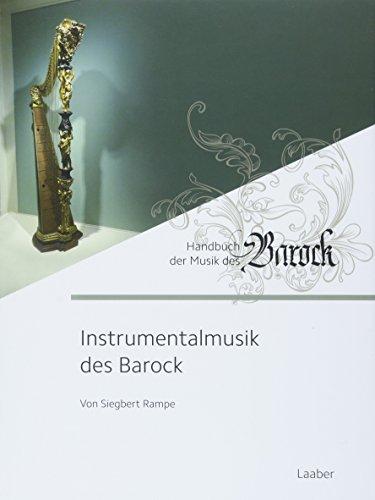 Instrumentalmusik des Barock (Handbuch der Musik des Barock)