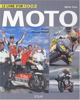 Moto : le livre d'or 2002