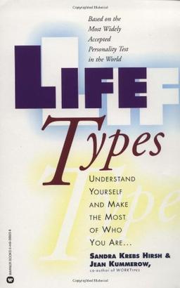 Lifetypes: Understand Yourself and Make the Most of Who You Are