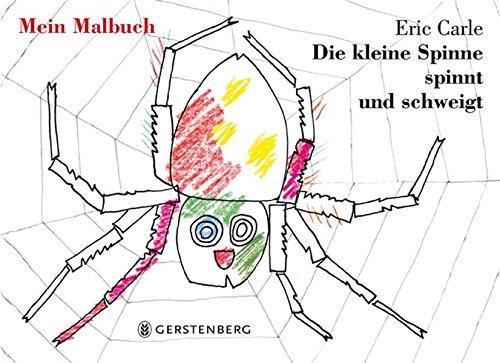 Die kleine Spinne spinnt und schweigt - Mein Malbuch