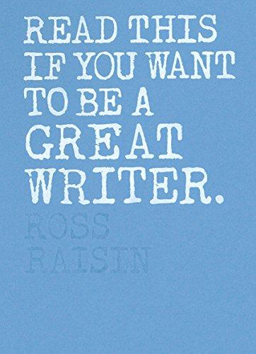 Read this if you want to be a great writer