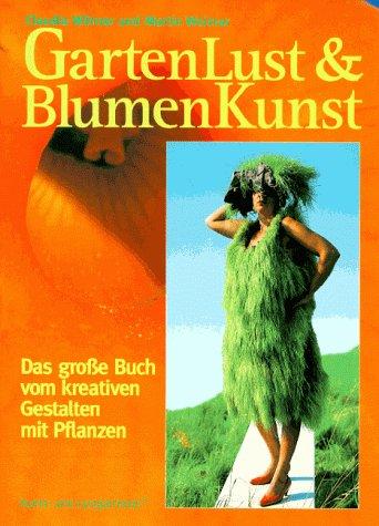 GartenLust und BlumenKunst