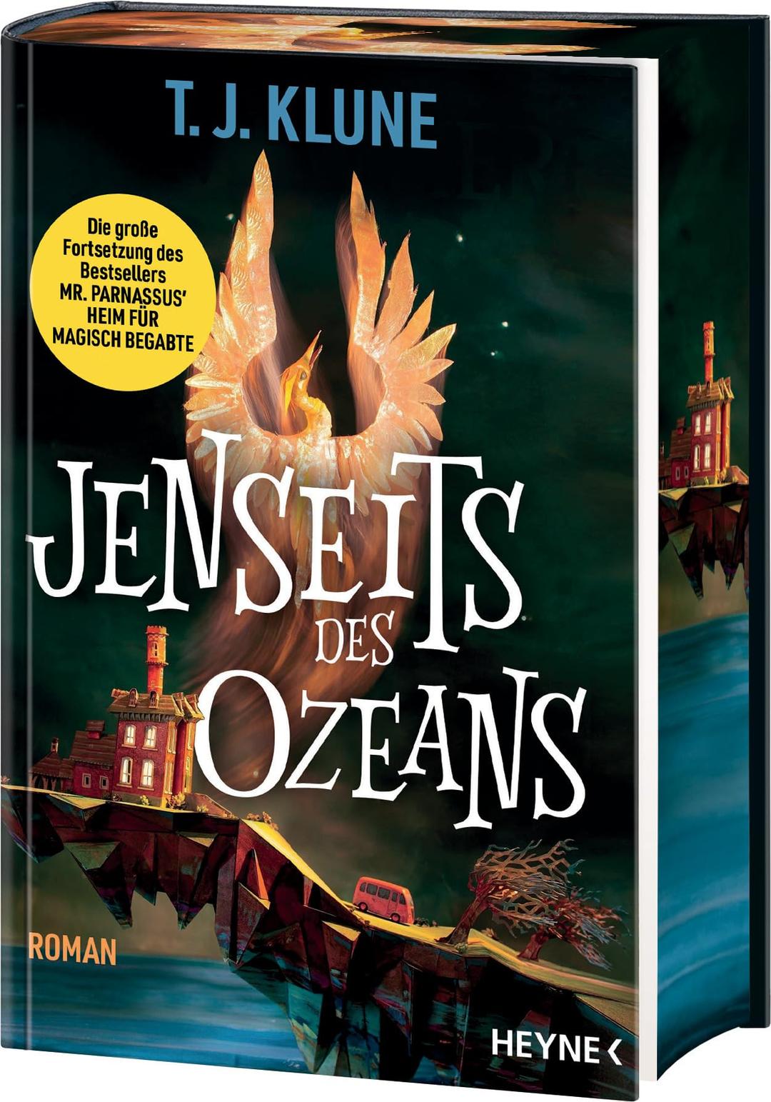 Jenseits des Ozeans: Die große Fortsetzung von T. J. Klunes Weltbestseller „Mr. Parnassus’ Heim für magisch Begabte“ in prachtvoller ... Heim für magisch Begabte-Reihe, Band 2)