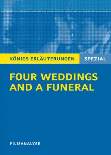 Four Weddings and a Funeral - Vier Hochzeiten und ein Todesfall. Filmanalyse: Abitur Englisch