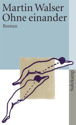 Ohne einander: Roman (suhrkamp taschenbuch)