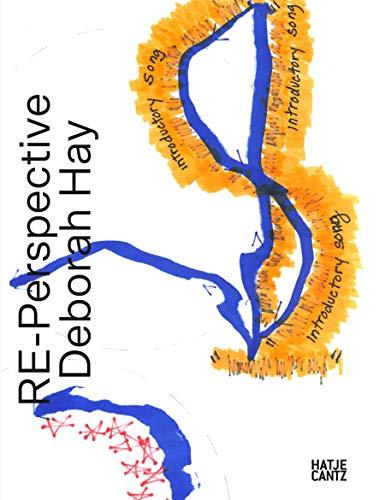 RE-Perspective Deborah Hay: Works from 1968 to the Present (Zeitgenössische Kunst)