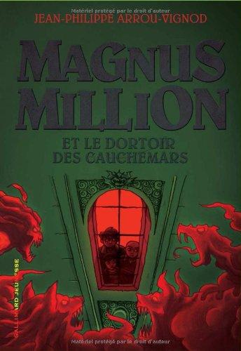 Magnus Million et le dortoir des cauchemars