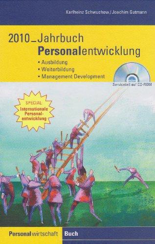 Jahrbuch Personalentwicklung 2010: Ausbildung, Weiterbildung, Management Development