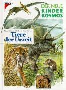 Der neue Kinder-Kosmos : Tiere der Urzeit