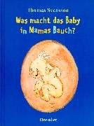 Was macht das Baby in Mamas Bauch?