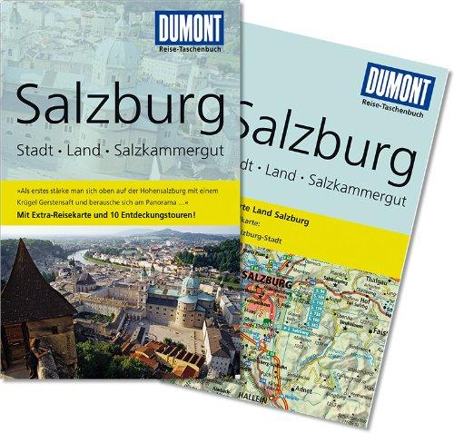 DuMont Reise-Taschenbuch Reiseführer Salzburg, Stadt, Land, Salzkammergut: Mit Extra-Reisekarte und 10 Entdeckungstouren