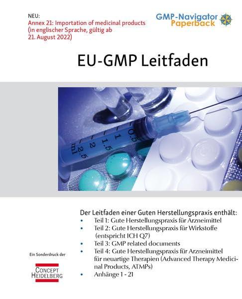 EU GMP-Leitfaden: inkl. Annexe 1-21