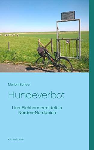 Hundeverbot: Lina Eichhorn ermittelt in Norden-Norddeich