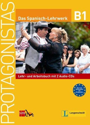 Protagonistas B1 - Lehr- und Arbeitsbuch mit 2 Audio-CDs