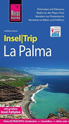 Reise Know-How InselTrip La Palma: Reiseführer mit Insel-Faltplan und kostenloser Web-App