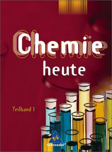 Chemie heute SI - Ausgabe 2007 für Niedersachsen: Teilband 1