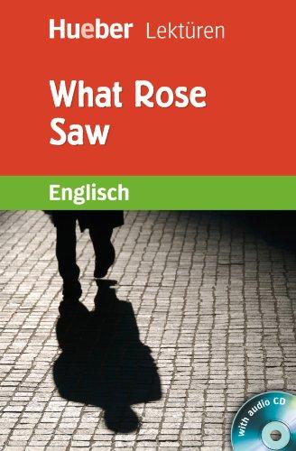 What Rose Saw: Lektüre mit 2 Audio-CDs