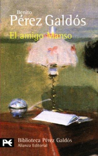 El amigo Manso (El Libro De Bolsillo - Bibliotecas De Autor - Biblioteca Pérez Galdós)