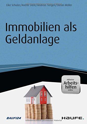 Immobilien als Geldanlage - inkl. Arbeitshilfen online (Haufe Fachbuch)