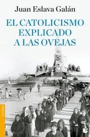 El catolicismo explicado a las ovejas (Divulgación, Band 7)