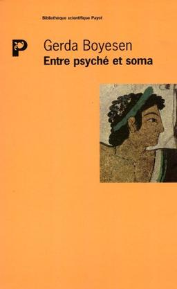 Entre psyché et soma : introduction à la psychologie biodynamique