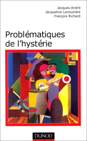 Problématiques de l'hystérie