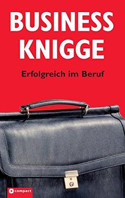 Business Knigge: Erfolgreich im Beruf