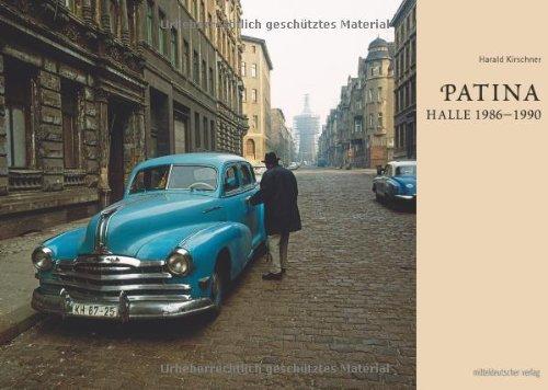 Patina: Halle 1986-1990